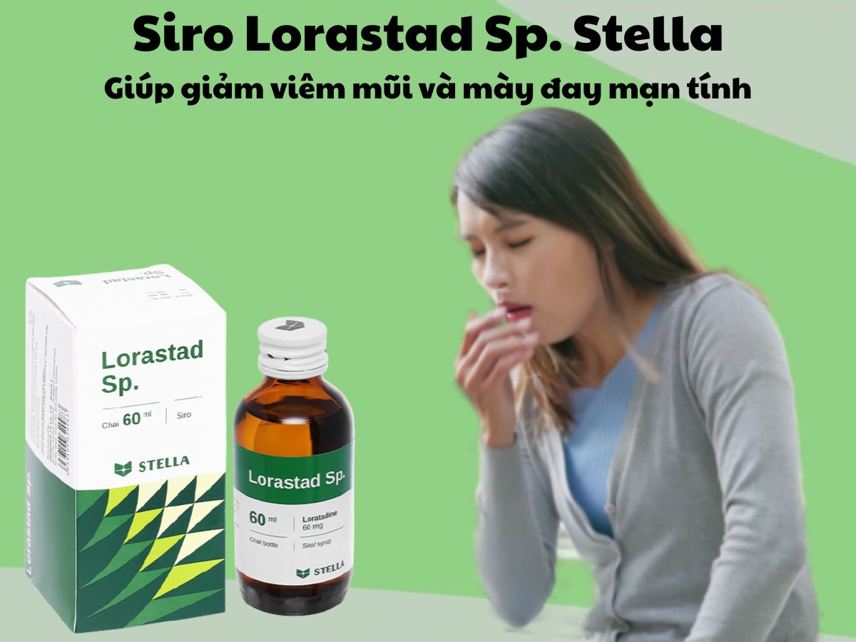 Siro Lorastad Sp. Stella 10% có tác dụng giảm các triệu chứng dị ứng