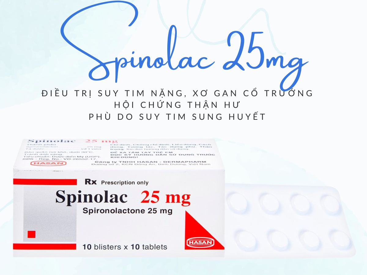 Spinolac 25mg điều trị hội chứng thận hư, suy tim nặng