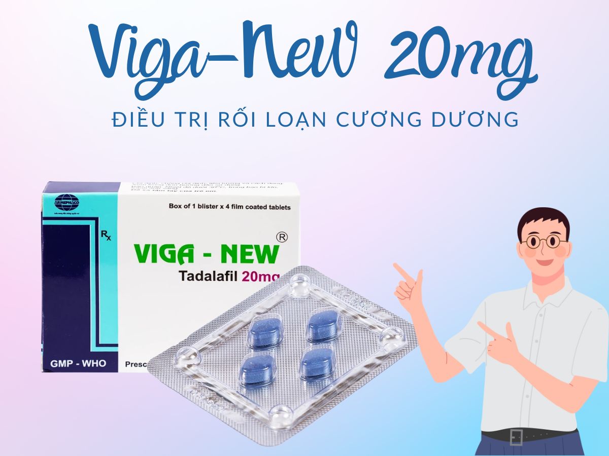 Viga-New 20mg 9 Viga-New 20mg điều trị rối loạn cương dương ở nam giới trưởng thành
