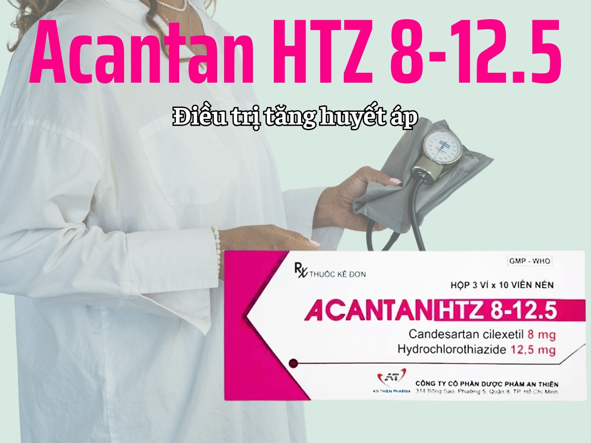 Acantan HTZ 8-12.5 6 Acantan HTZ 8-12.5 điều trị tăng huyết áp