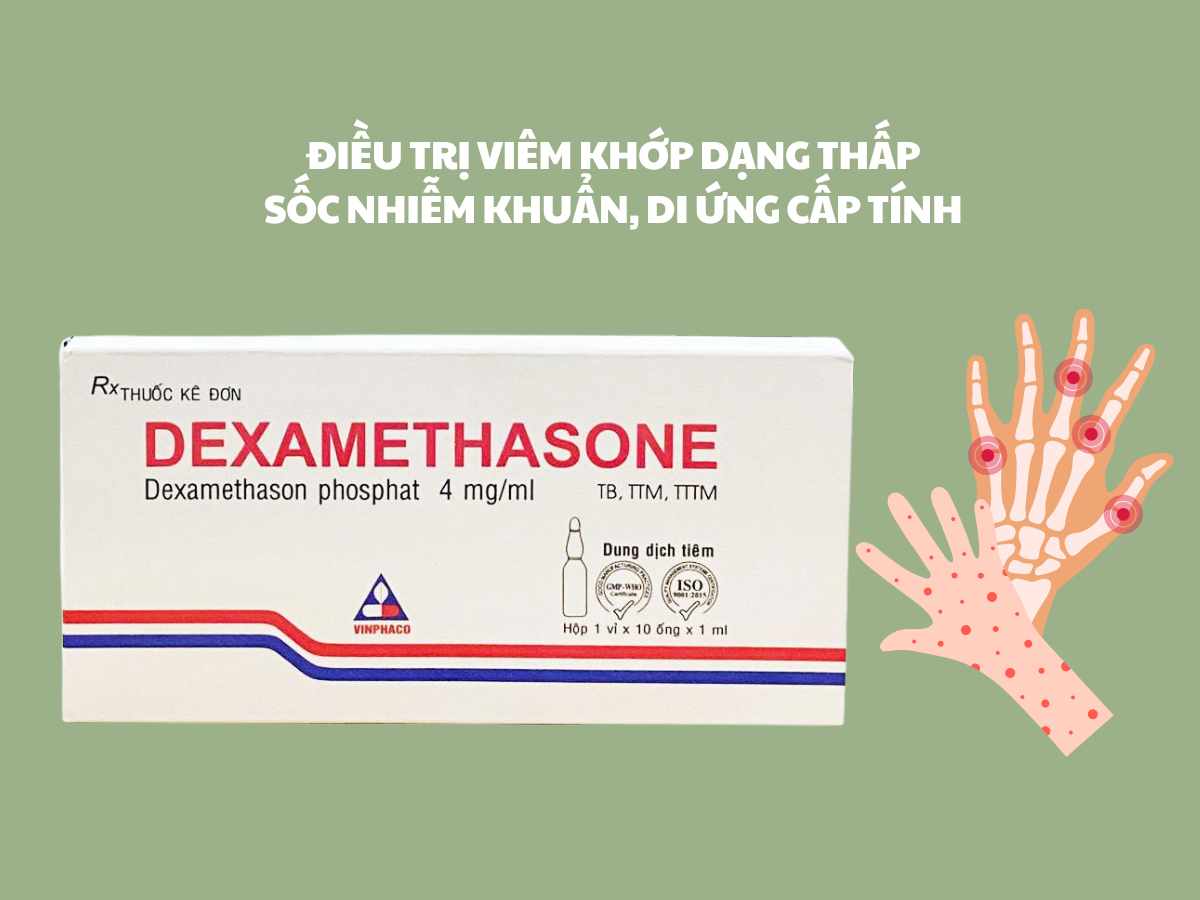 Dexamethasone 4mg/1ml Vinphaco điều trị viêm khớp dạng thấp, sốc nhiễm khuẩn, dị ứng cấp tính