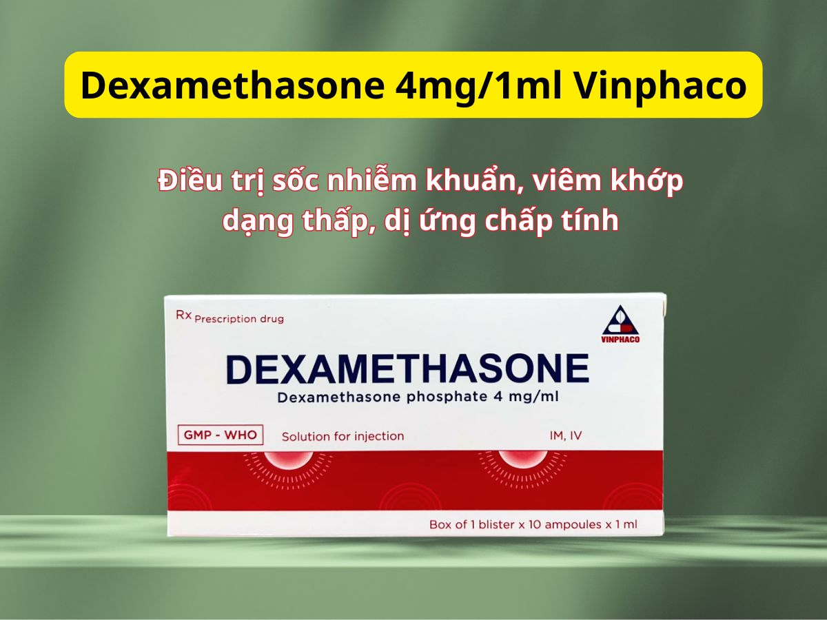 Dexamethasone 4mg/1ml Vinphaco 13 Dexamethasone 4mg/1ml Vinphaco điều trị sốc nhiễm khuẩn, viêm khớp dạng thấp