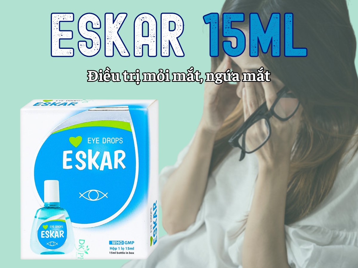 Eskar 15ml điều trị mỏi mắt, ngứa mắt