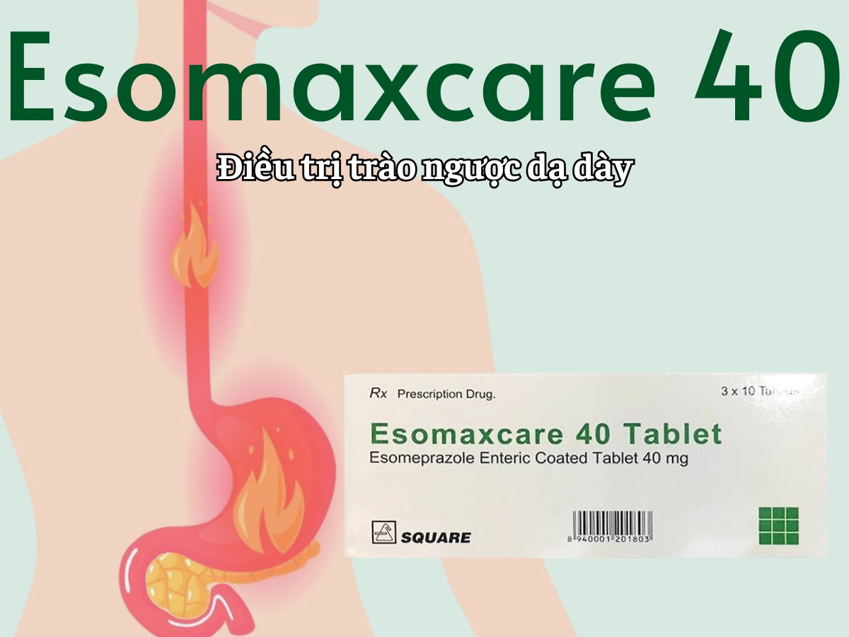 Esomaxcare 40 điều trị trào ngược dạ dày