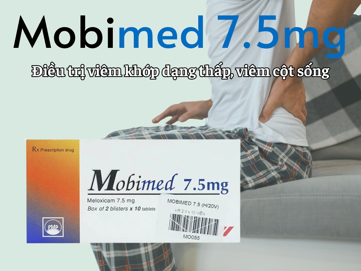 Mobimed 7.5mg điều trị viêm khớp dạng thấp, viêm cột sống