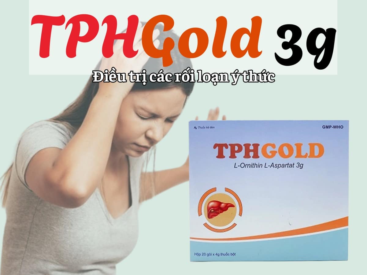 TPHGold 3g điều trị các rối loạn ý thức