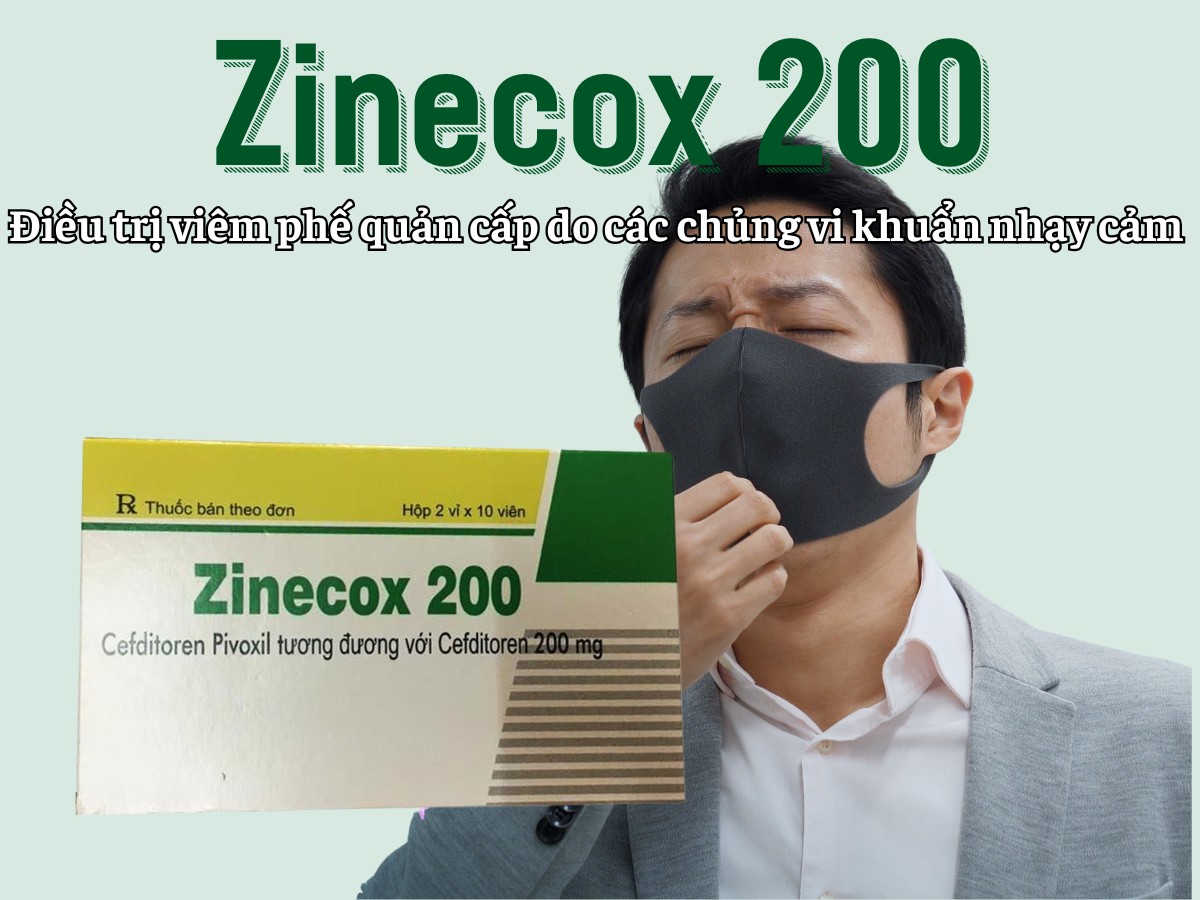 Zinecox 200 điều trị viêm phế quản cấp do các chủng nhạy cảm