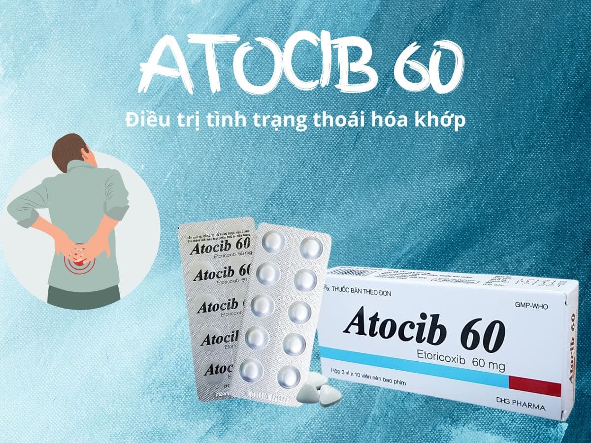 Thuốc Atocib 60 điều trị viêm khớp dạng thấp, giảm đau cấp