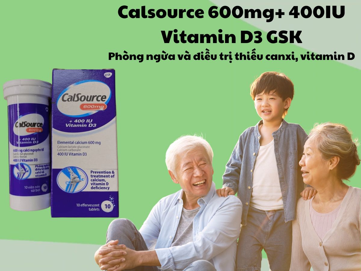 Thuốc Calsource 600mg+ 400IU Vitamin D3 GSK có tác dụng phòng và hỗ trợ điều trị loãng xương