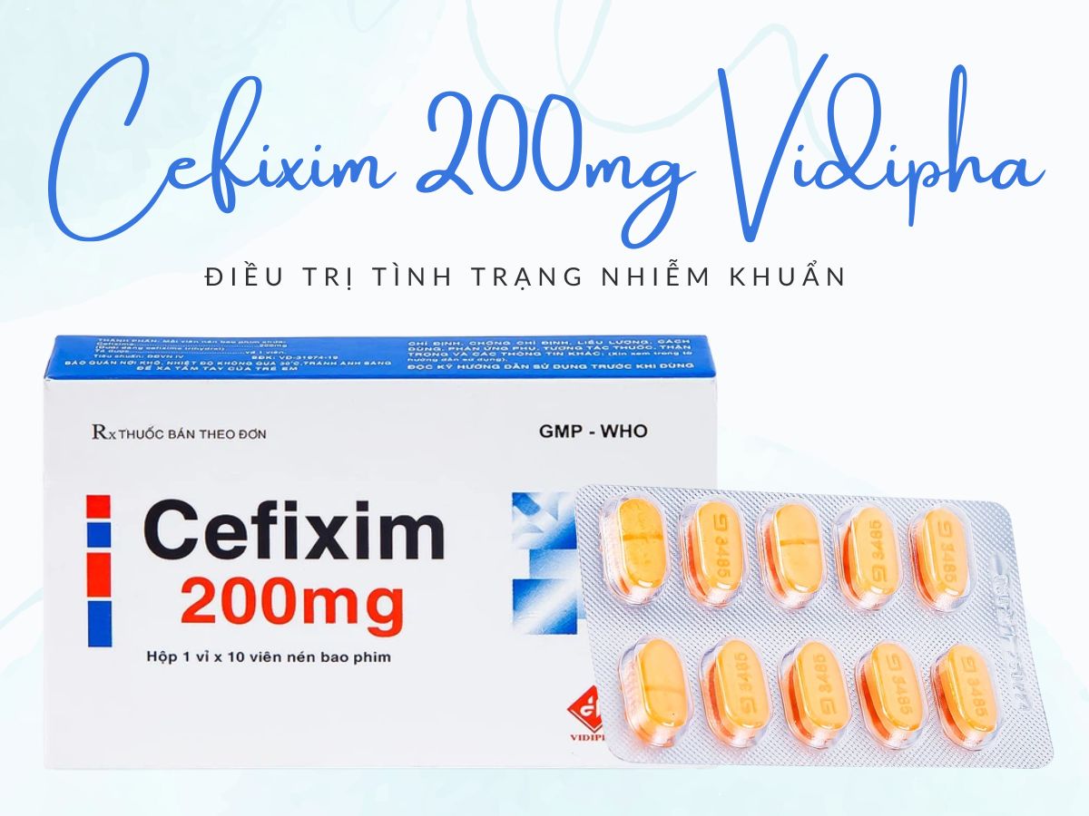 Cefixim 200mg Vidipha điều trị viêm bể thận không biến chứng