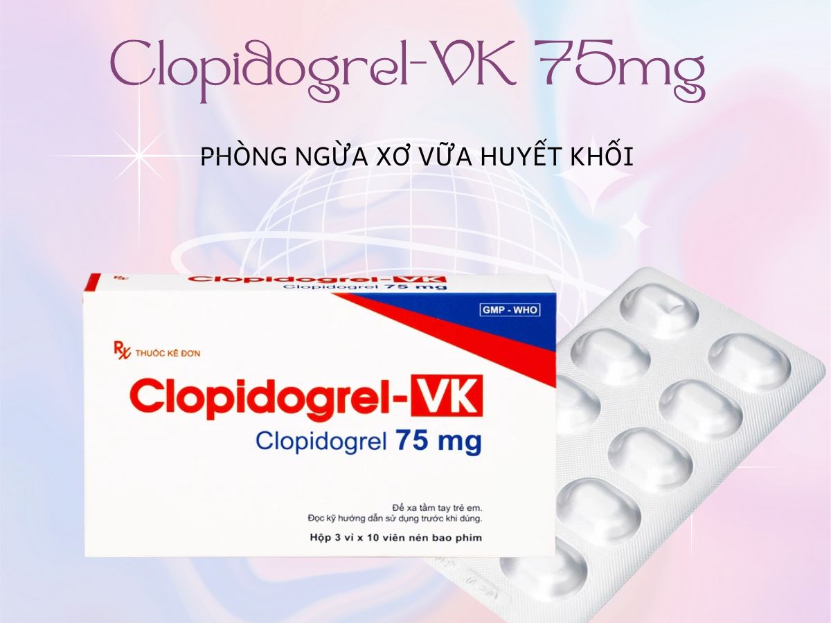 Clopidogrel-VK 75mg 12 Thuốc Clopidogrel-VK 75mg phòng ngừa tình trạng xơ vữa huyết khối