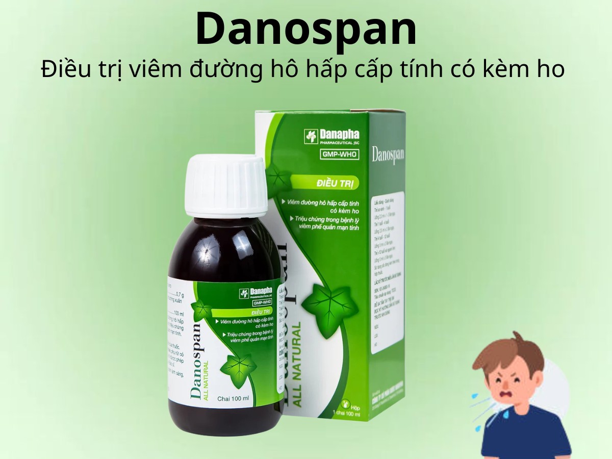 Danospan điều trị viêm đường hô hấp cấp tính có kèm ho