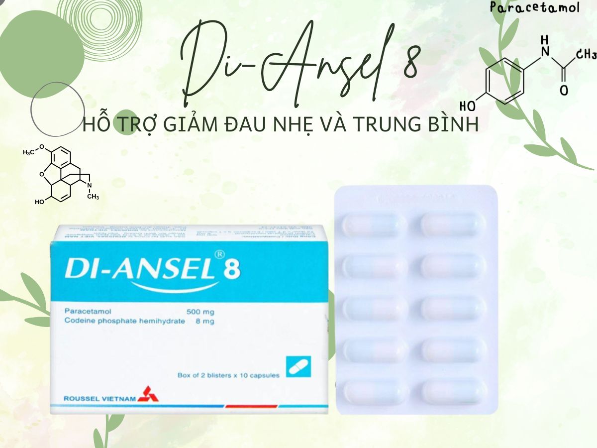 Di-Ansel 8 12 Thuốc Di-Ansel 8 cải thiện các cơn đau mức độ trung bình