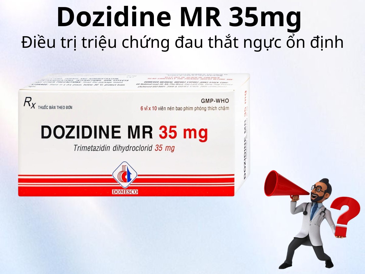 Dozidine MR 35mg 9 Dozidine MR 35mg điều trị triệu chứng đau thắt ngực ổn định