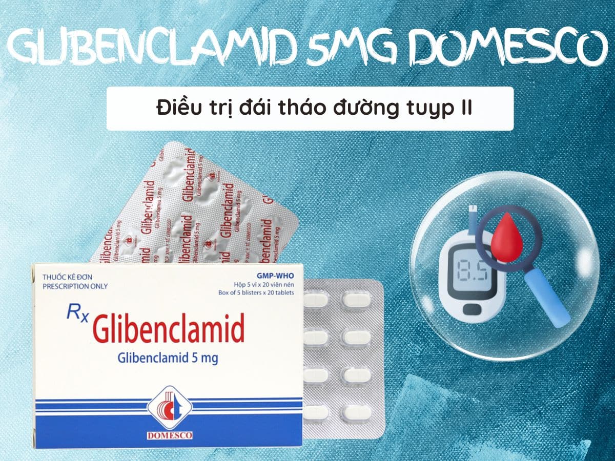 Glibenclamid 5mg Domesco điều trị đái tháo đường