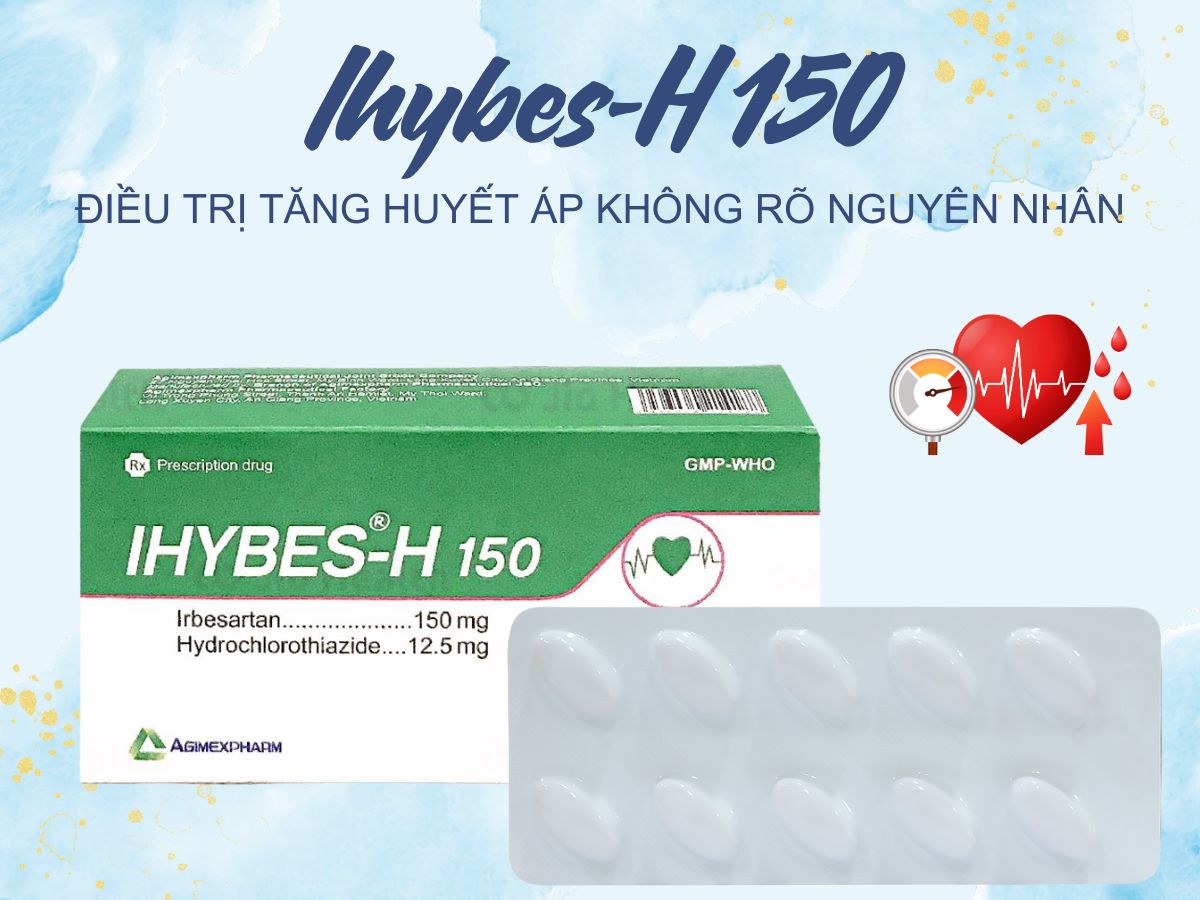 Thuốc Ihybes-H 150 – Thuốc kê đơn điều trị cao huyết áp