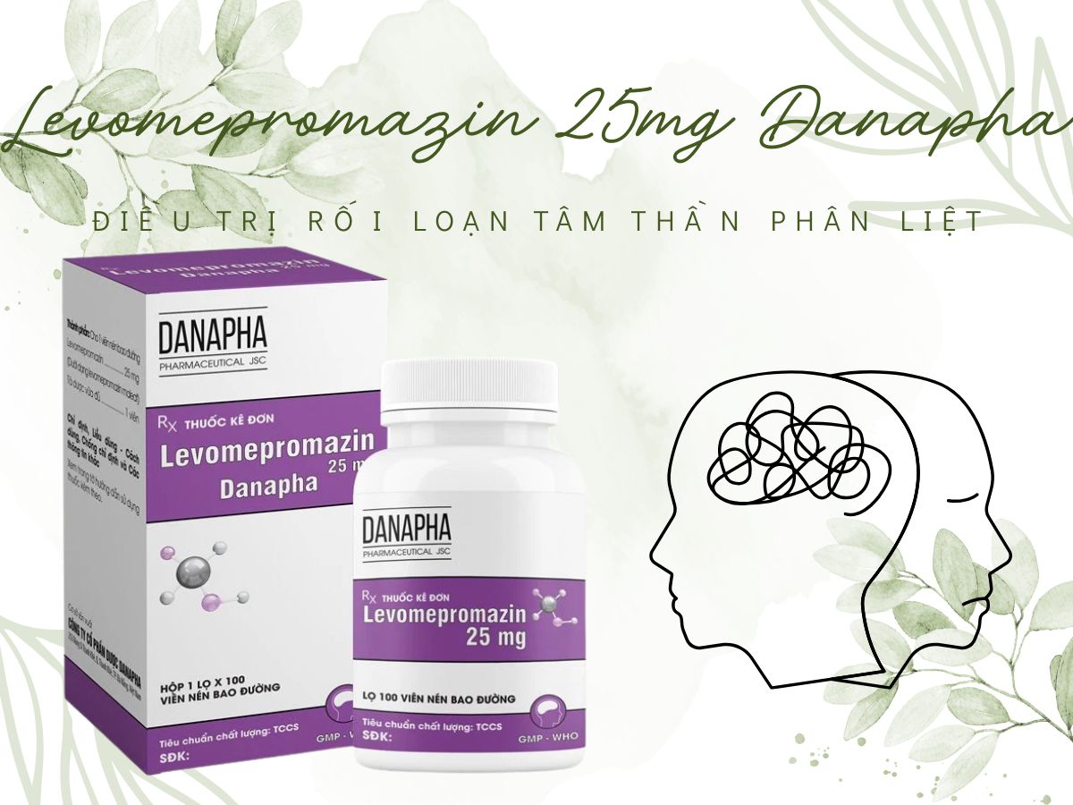 Levomepromazin 25mg Danapha điều trị tâm thần phân liệt