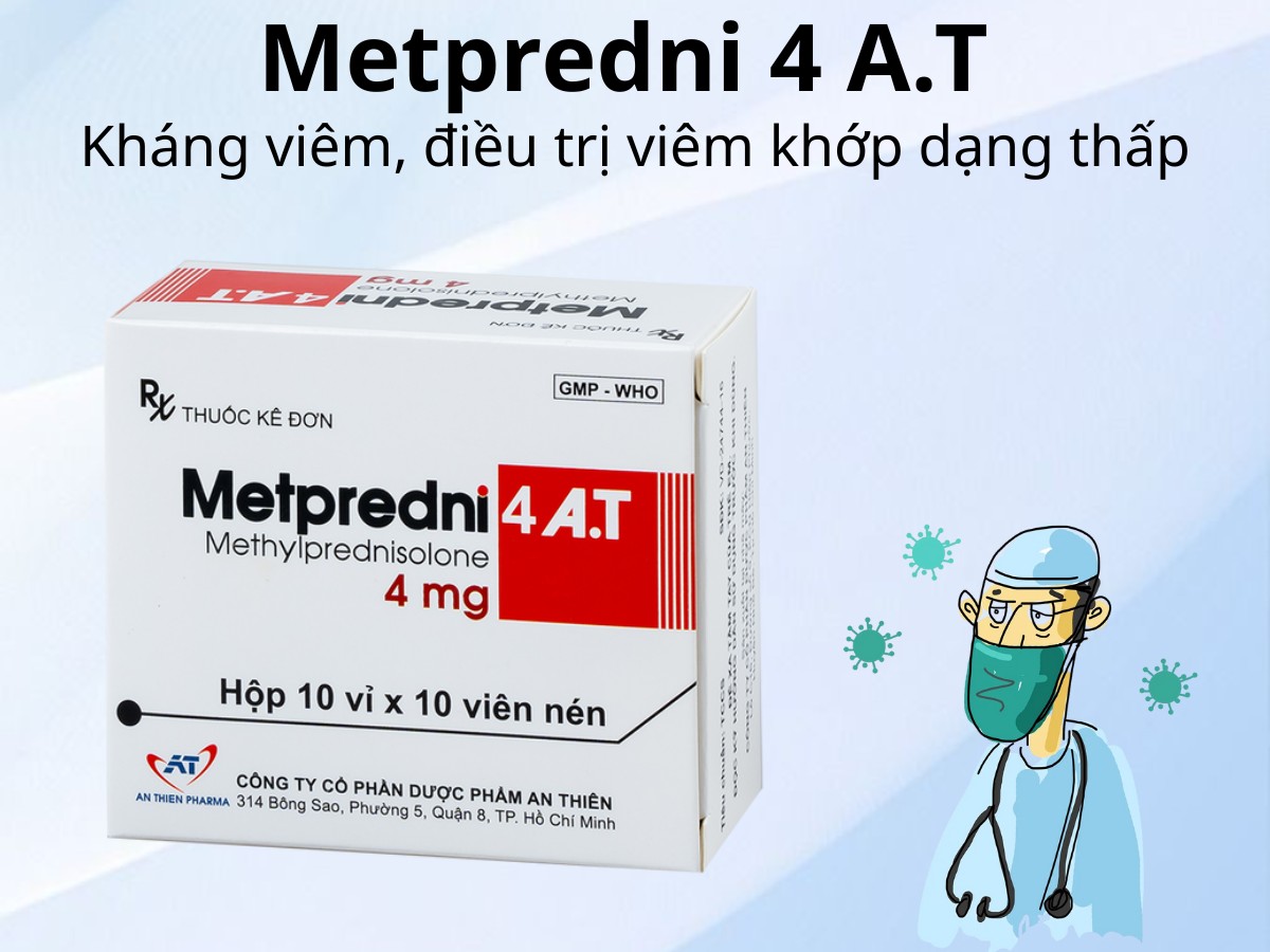 Metpredni 4 A.T 8 Metpredni 4 A.T kháng viêm, điều trị viêm khớp dạng thấp