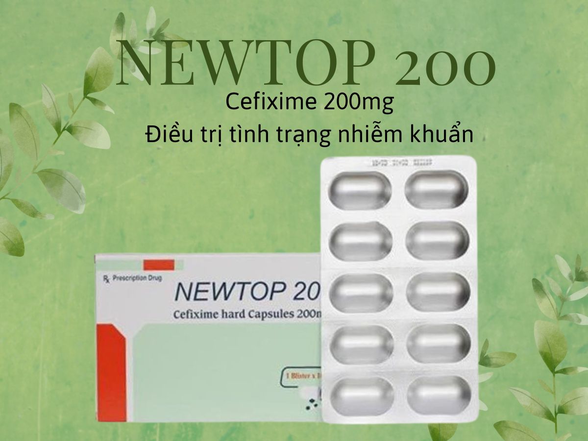 Newtop 200 9 Thuốc Newtop 200 – Thuốc kháng sinh có hoạt tính diệt khuẩn