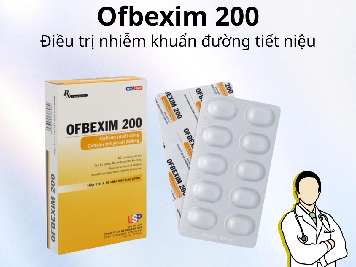 Ofbexim 200 7 Ofbexim 200 điều trị nhiễm khuẩn tiết niệu