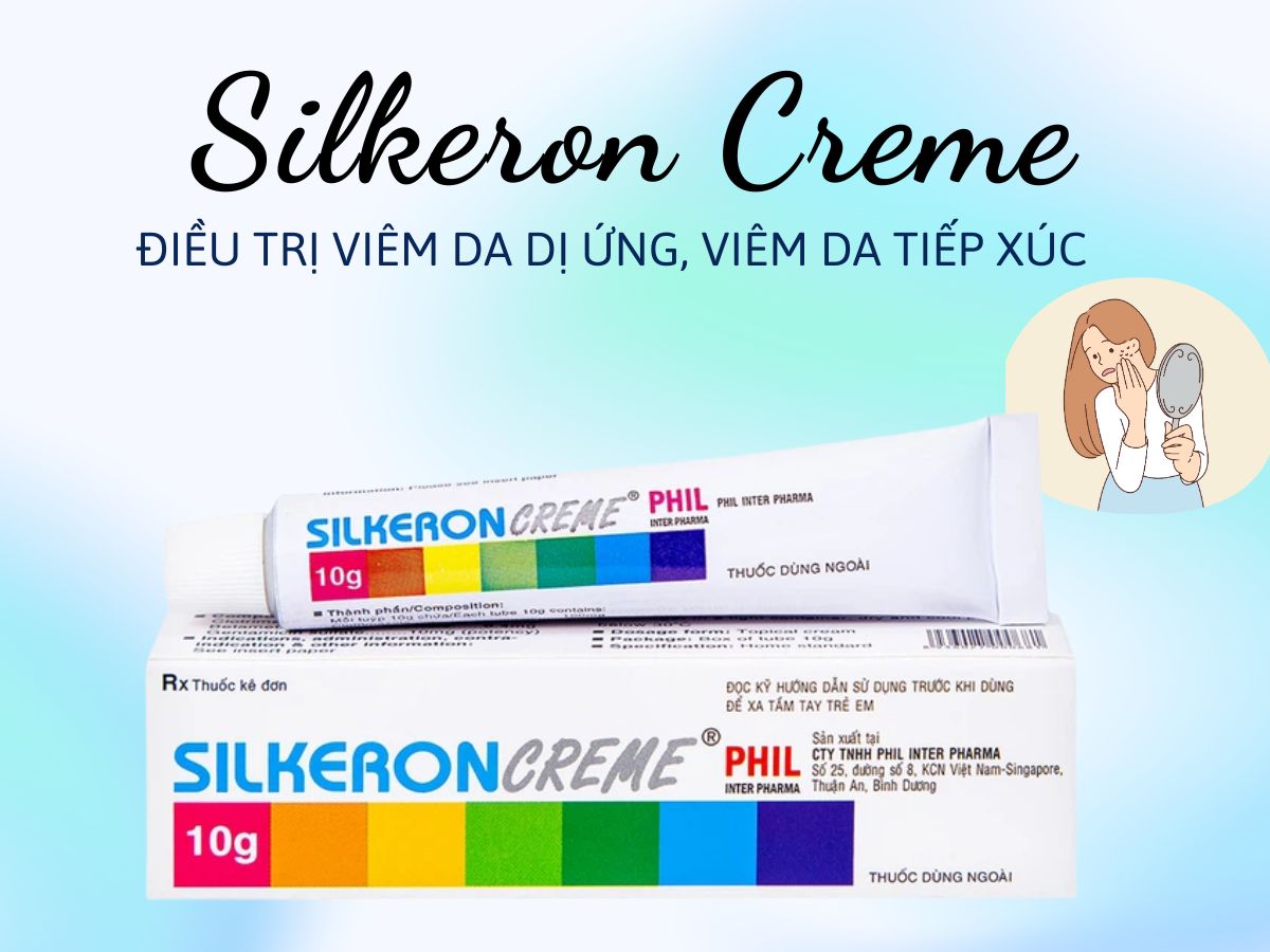 Silkeron Creme 13 Thuốc Silkeron Creme điều trị viêm da tiếp xúc, viêm da dị ứng