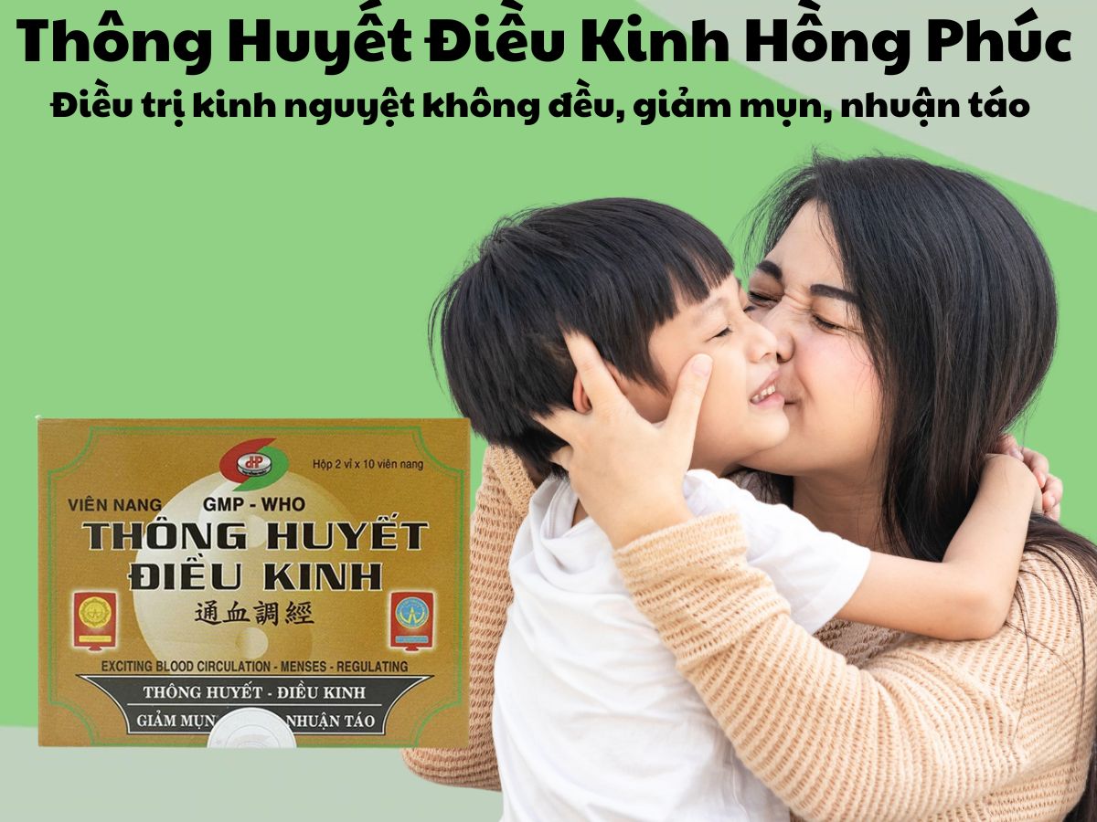 Huyết Điều Kinh Hồng Phúc 10 Thuốc Huyết Điều Kinh Hồng Phúc hỗ trợ lưu thông khí huyết, điều hòa kinh nguyệt