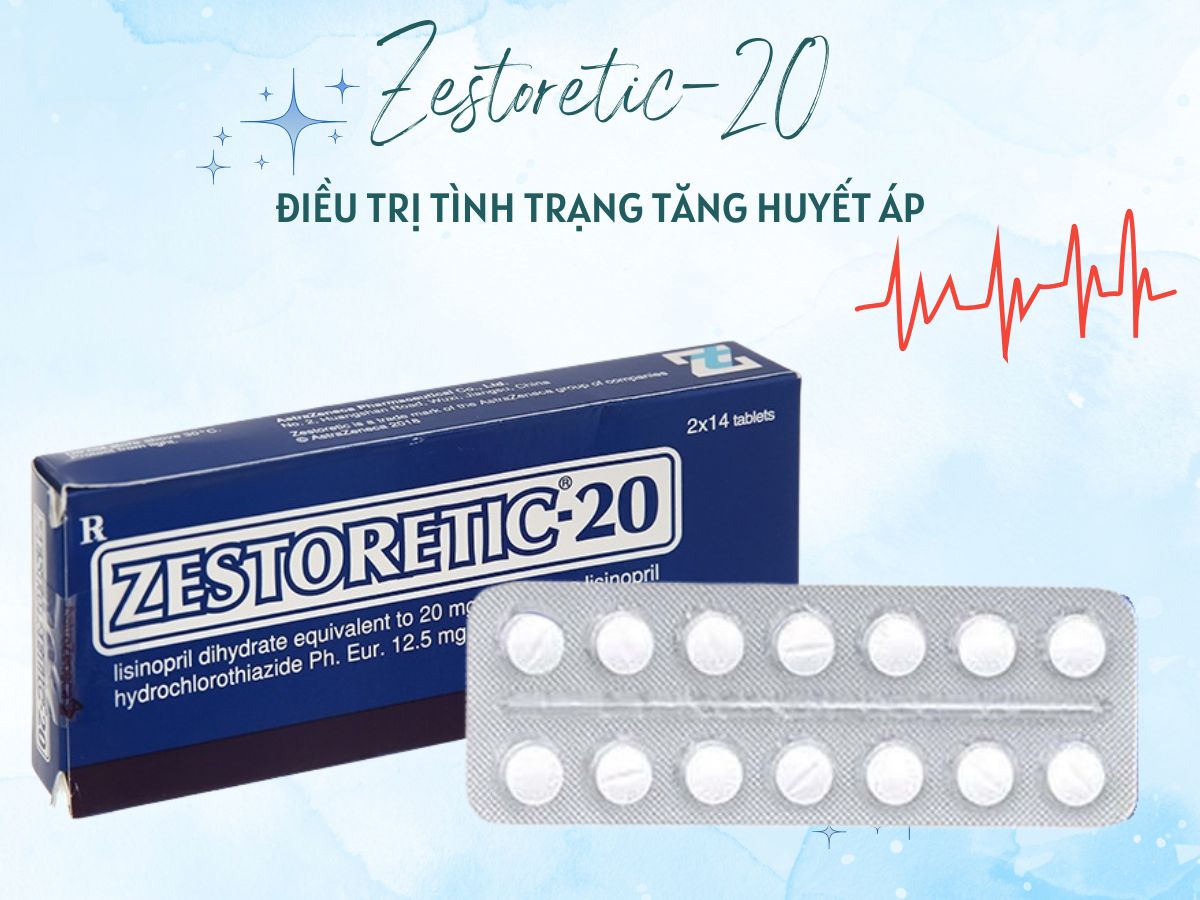 Thuốc Zestoretic-20 giúp kiểm soát tình trạng tăng huyết áp