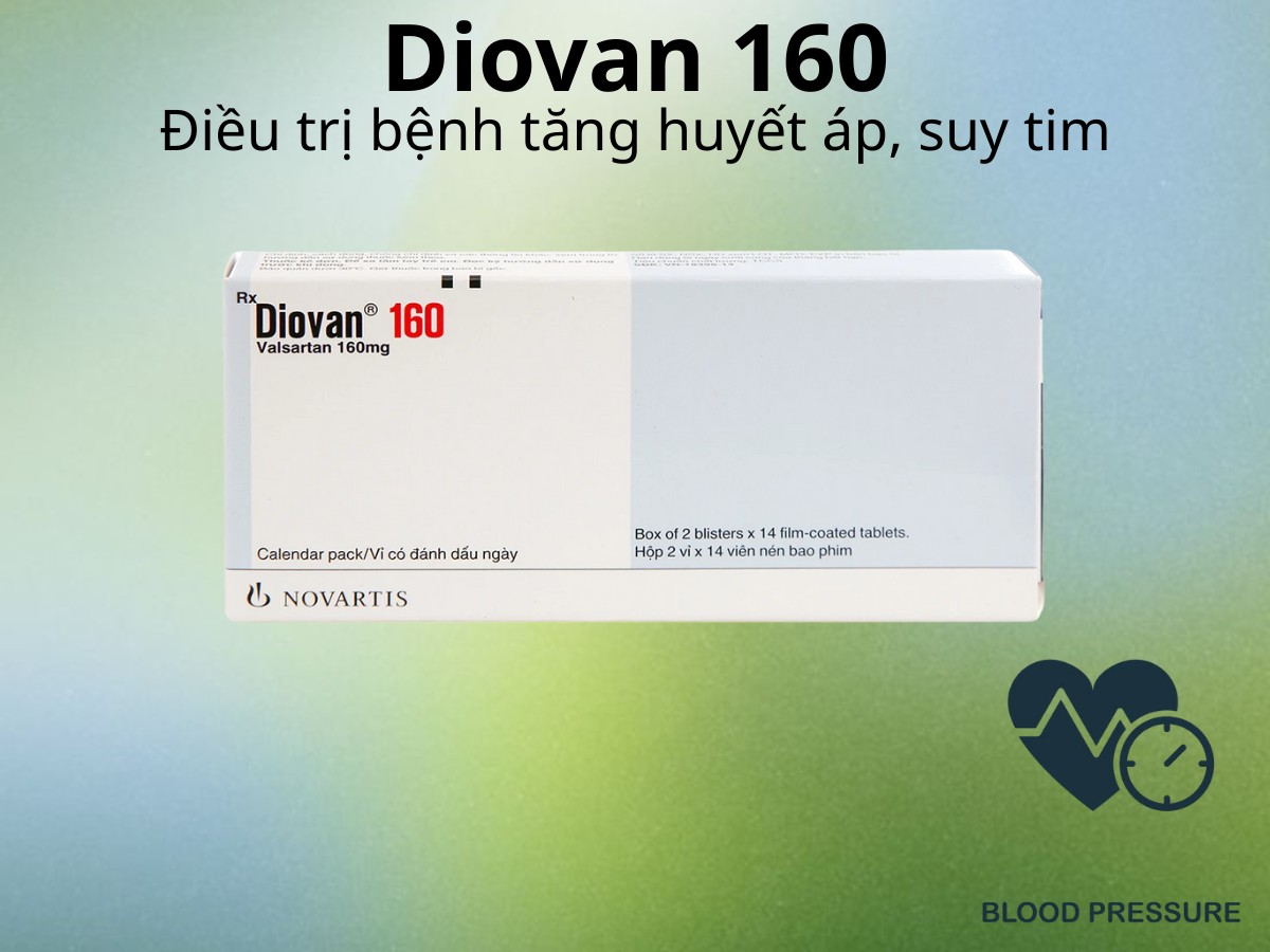 Diovan 160 10 Diovan 160 điều trị tăng huyết áp, suy tim