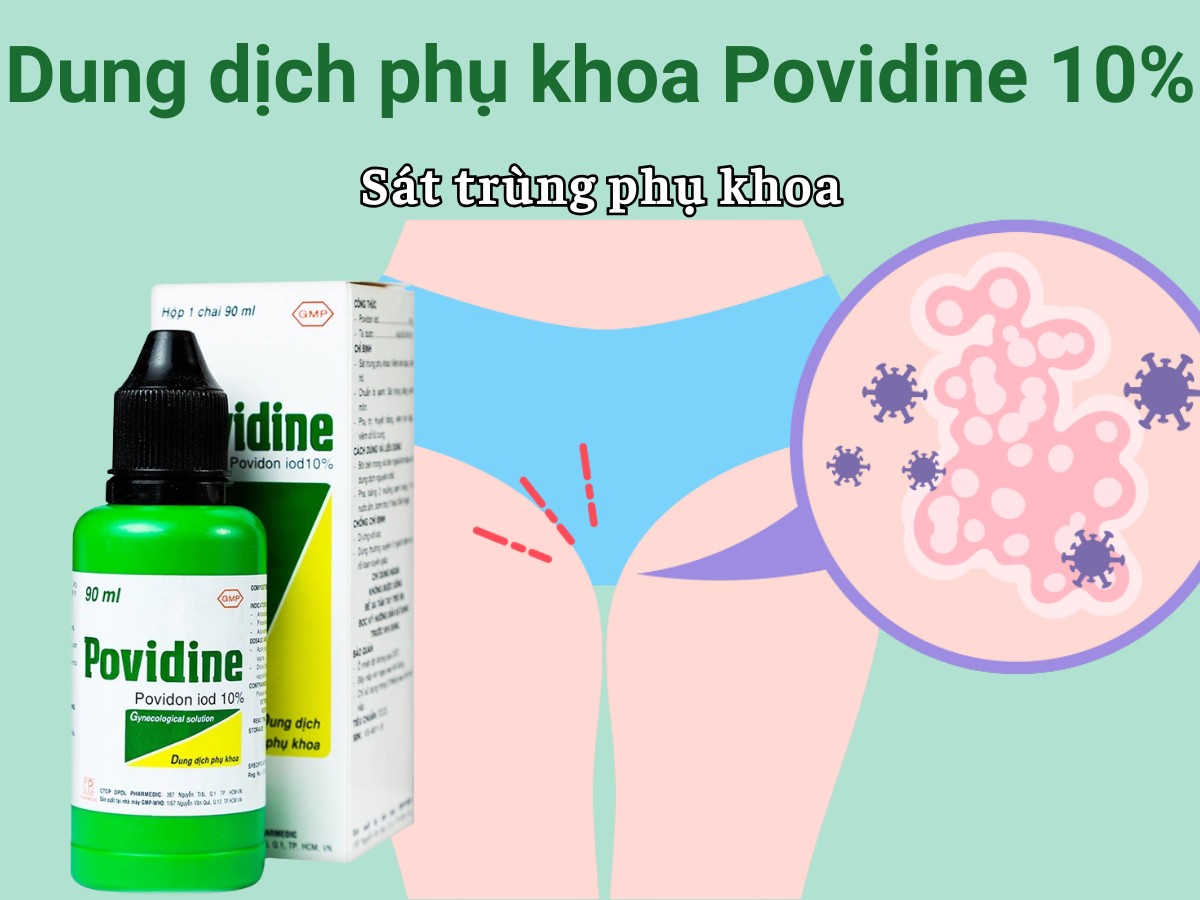 Dung dịch phụ khoa Povidine 10% 10 Dung dịch phụ khoa Povidine 10% sát trùng phụ khoa