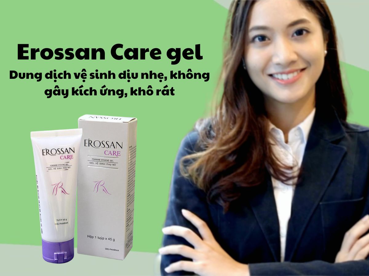 Dung dịch vệ sinh Erossan Care có tác dụng làm sạch vùng kín, giảm viêm nhiễm