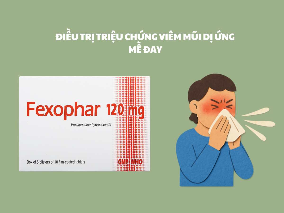 Fexophar 120mg 9 Fexophar 120mg điều trị triệu chứng viêm mũi dị ứng mề đay