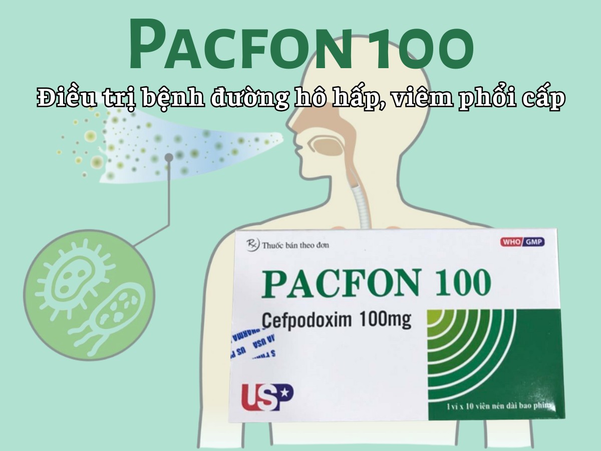 Pacfon 100 7 Pacfon 100 điều trị bệnh đường hô hấp, viêm phổi cấp