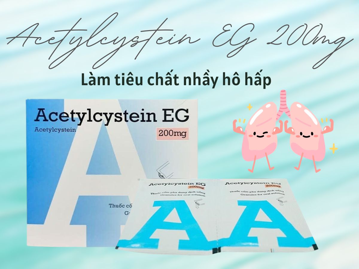 Thuốc Acetylcystein EG 200mg – Tiêu chất nhầy trong bệnh lý đường hô hấp