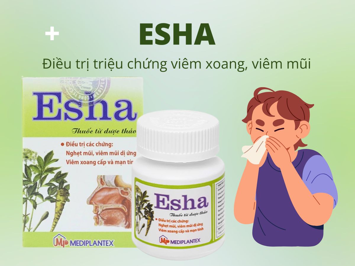 Thuốc Esha điều trị viêm mũi dị ứng, viêm xoang cấp và mạn tính