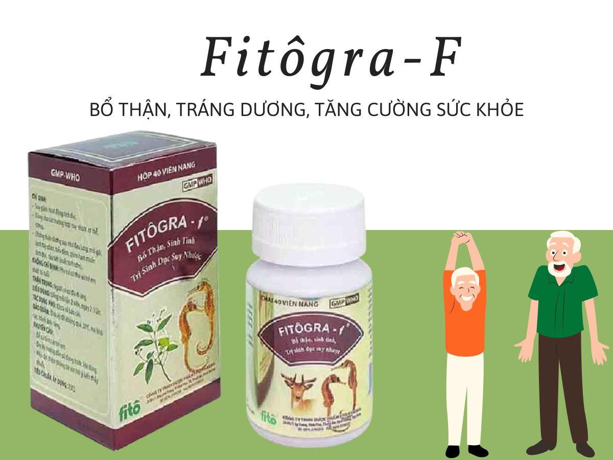 Fitôgra-F 15 Thuốc Fitôgra-F bổ thận, tráng dương, cải thiện suy nhược cơ thể