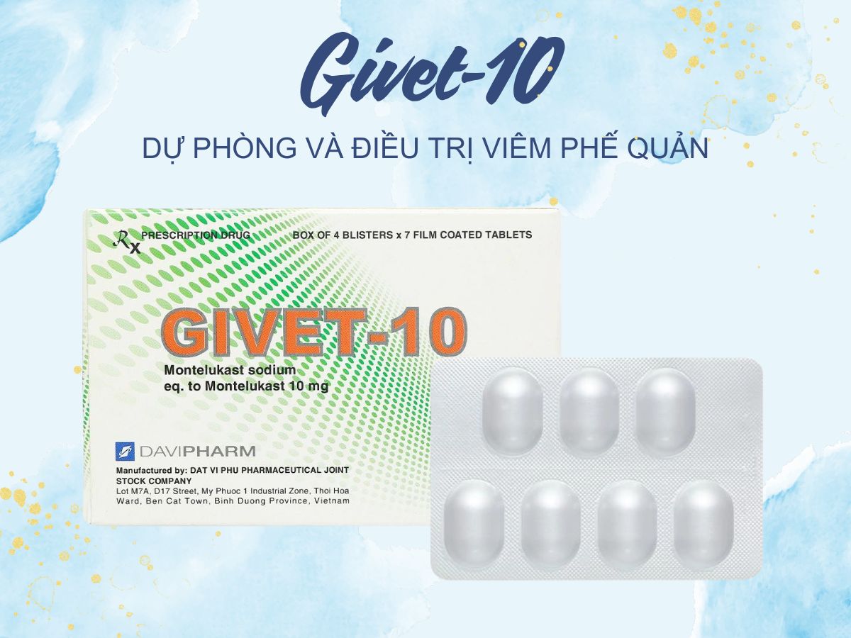 Thuốc Givet-10 điều trị triệu chứng hen ban ngày và ban đêm