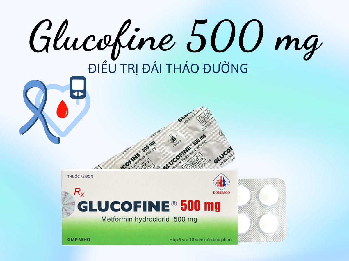 Glucofine 500 mg 10 Thuốc Glucofine 500 mg điều trị đái tháo đường typ 2