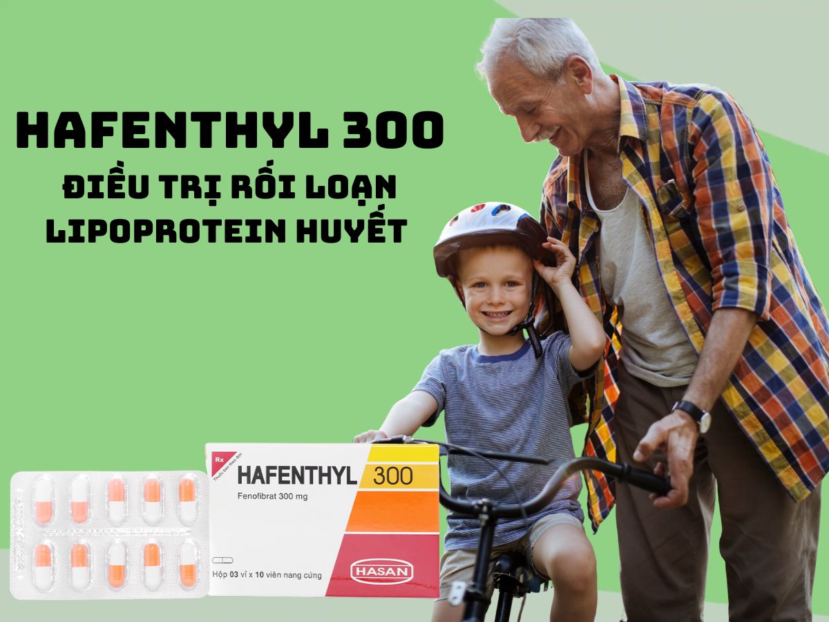 Thuốc Hafenthyl 300 - Điều trị rối loạn lipoprotein máu