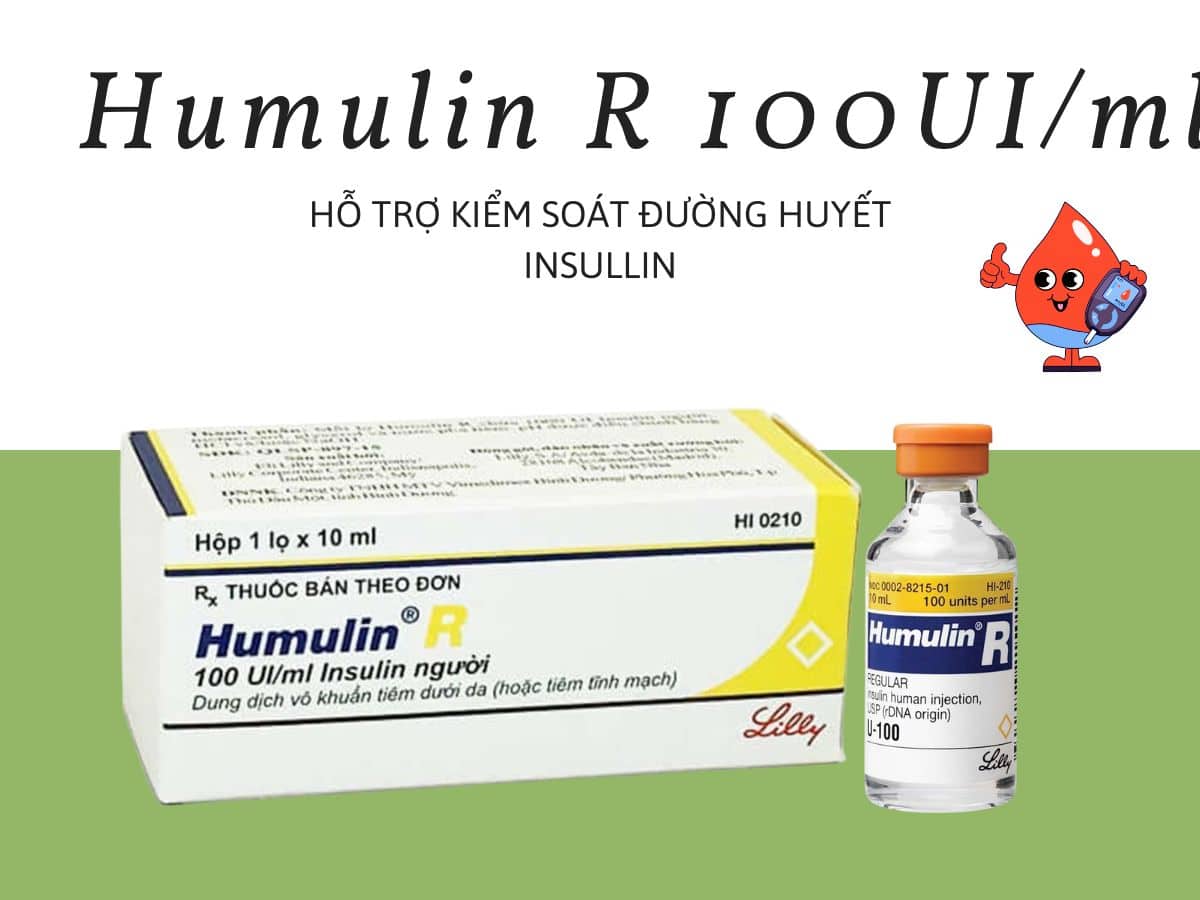 Thuốc Humulin R 100UI/ml điều trị cho bệnh nhân tiểu đường