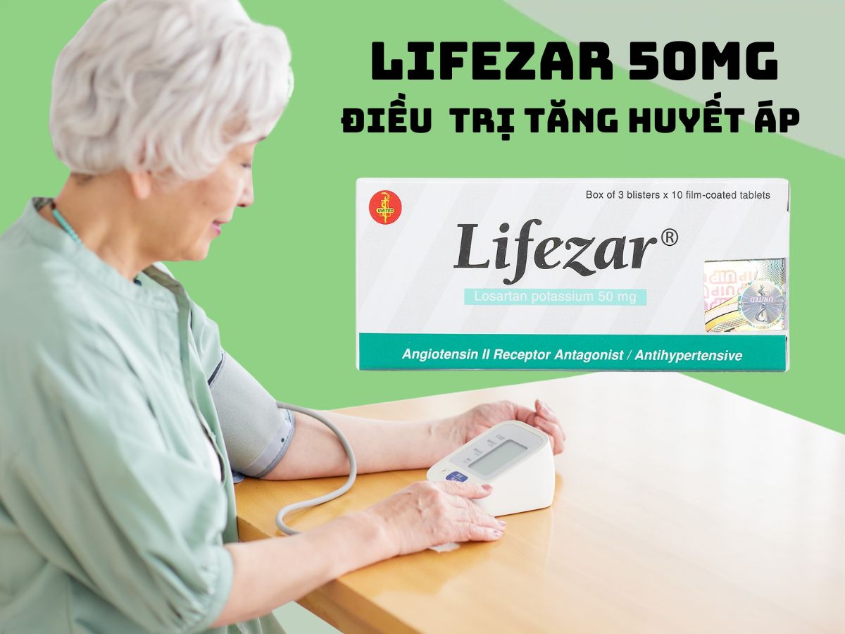 Lifezar 50mg 10 Thuốc Lifezar 50mg điều trị tăng huyết áp đơn trị hoặc phối hợp