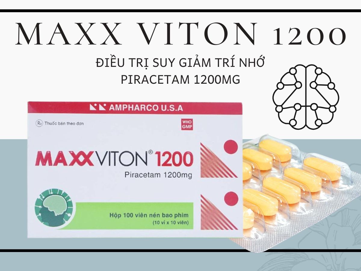 Thuốc Maxx Viton 1200 điều trị triệu chứng chóng mặt, suy giảm trí nhớ