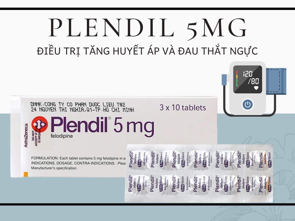 Thuốc Plendil 5mg điều trị tăng huyết áp và đau thắt ngực
