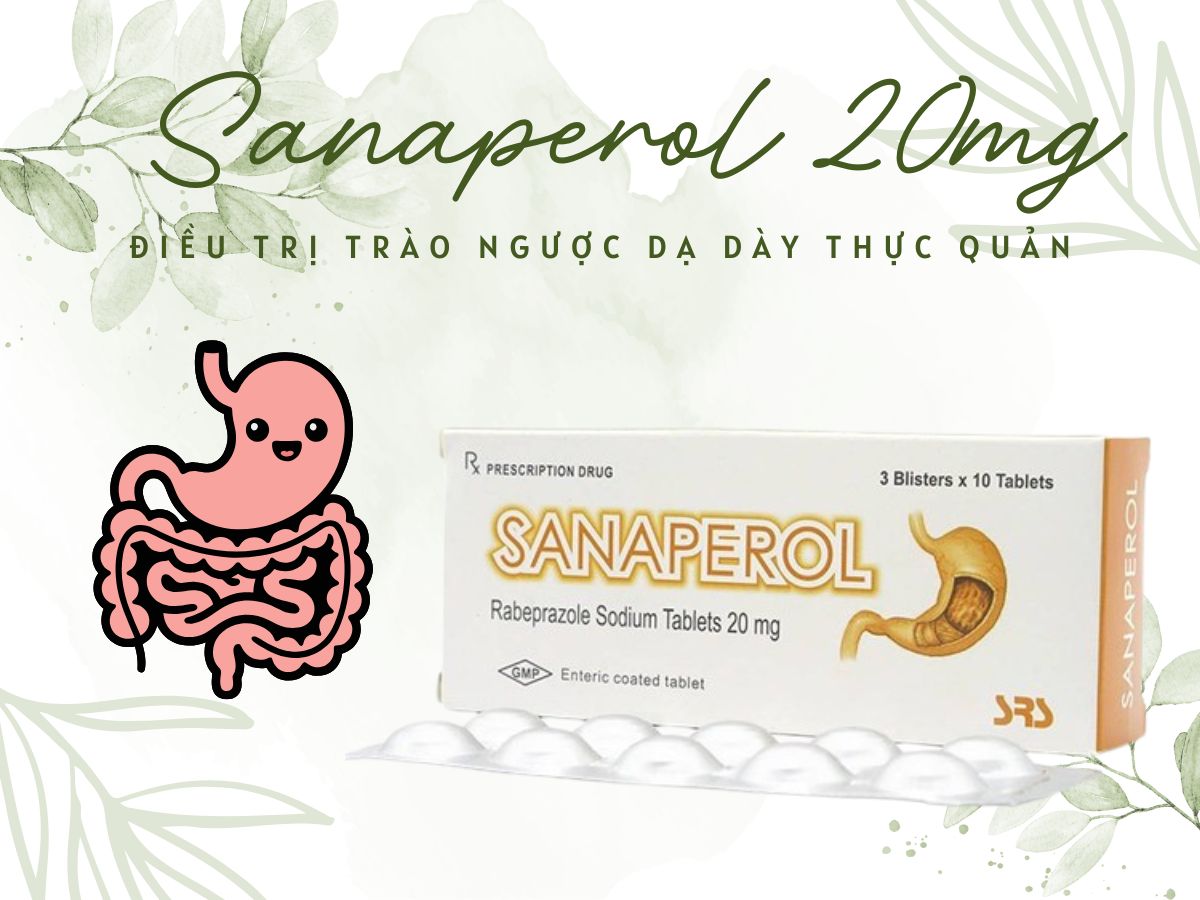 Thuốc Sanaperol 20mg – Điều trị bệnh trào ngược dạ dày thực quản