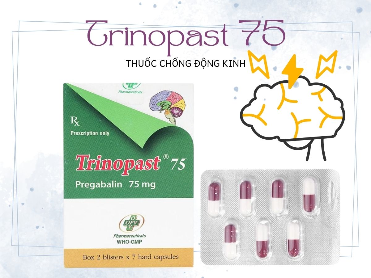 Thuốc Trinopast 75 điều trị các cơn động kinh cục bộ
