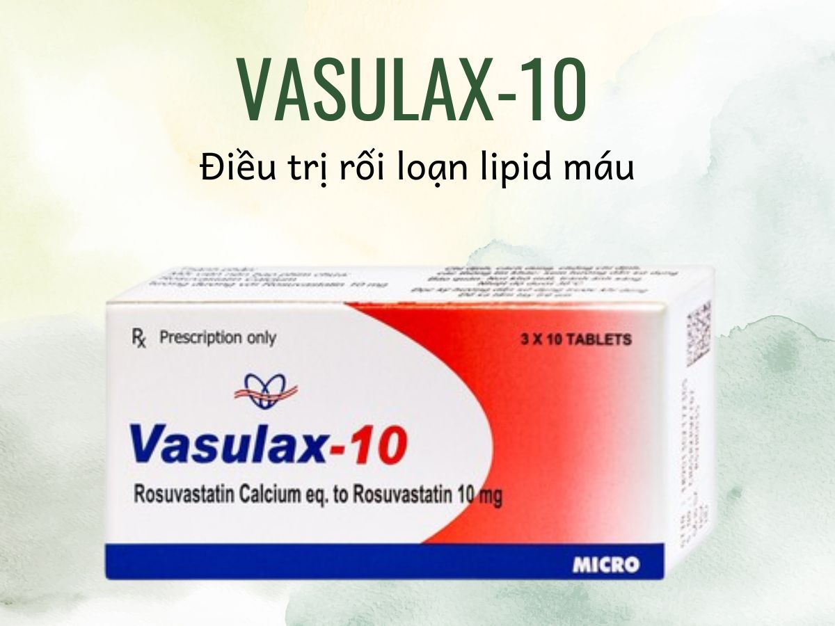 Vasulax-10 13 Thuốc Vasulax-10 phòng ngừa biến cố tim mạch tiên phát