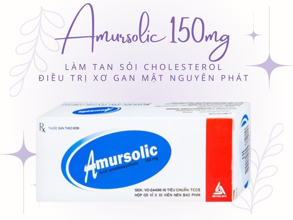 Thuốc Amursolic 150mg điều trị bệnh gan mạn tính, làm tan sỏi cholesterol