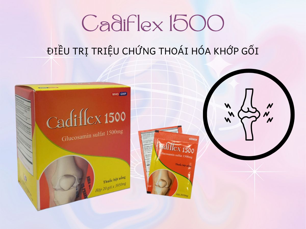 Thuốc Cadiflex 1500 giúp cải thiện triệu chứng thoái hóa khớp gối