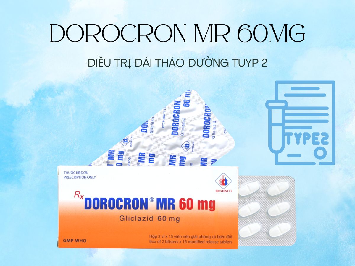 Dorocron MR 60mg 13 Thuốc Dorocron MR 60mg điều trị cho bệnh nhân đái tháo đường tuyp 2
