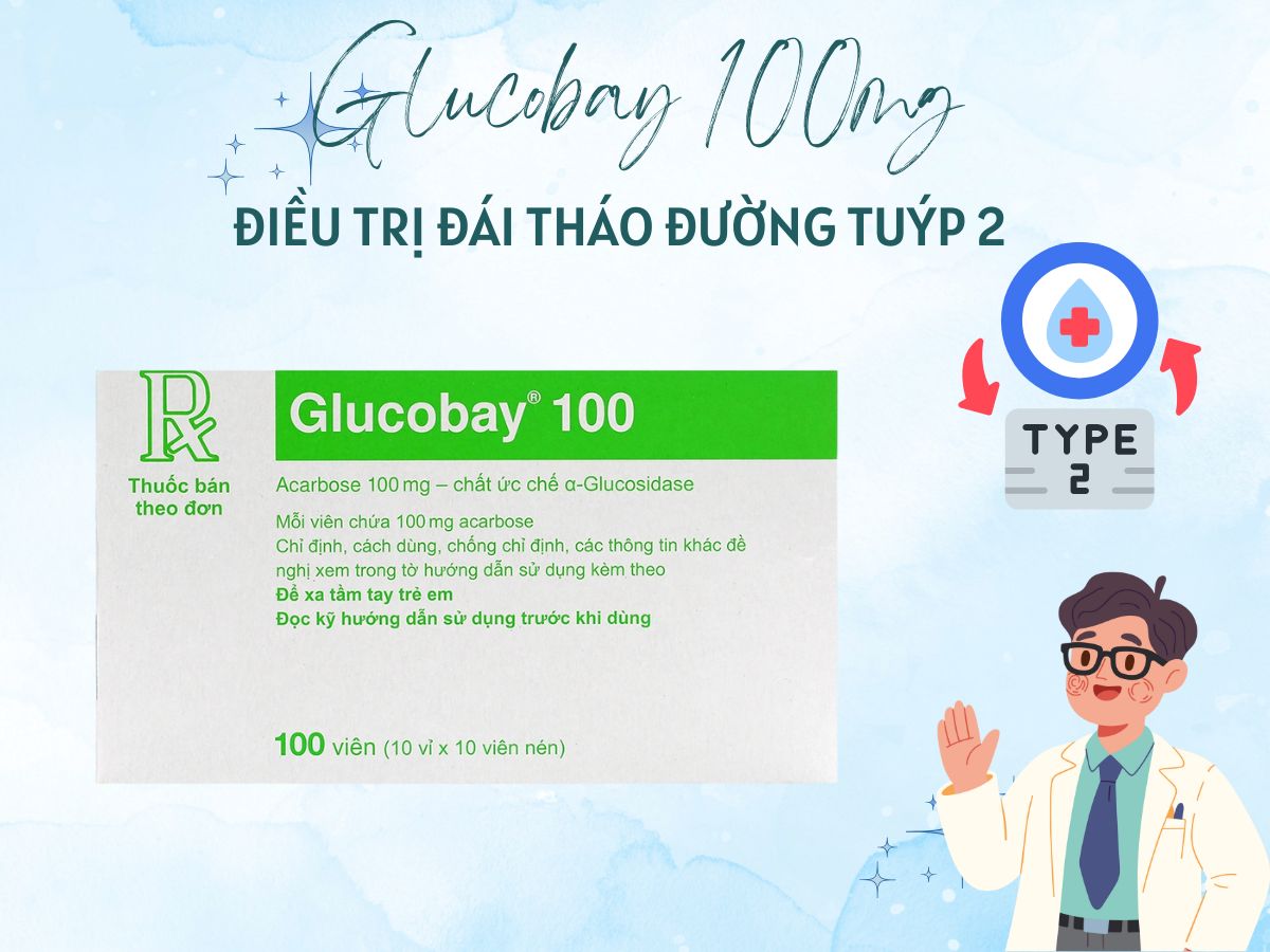 Thuốc Glucobay 100mg điều trị đái tháo đường kết hợp chế độ ăn kiêng