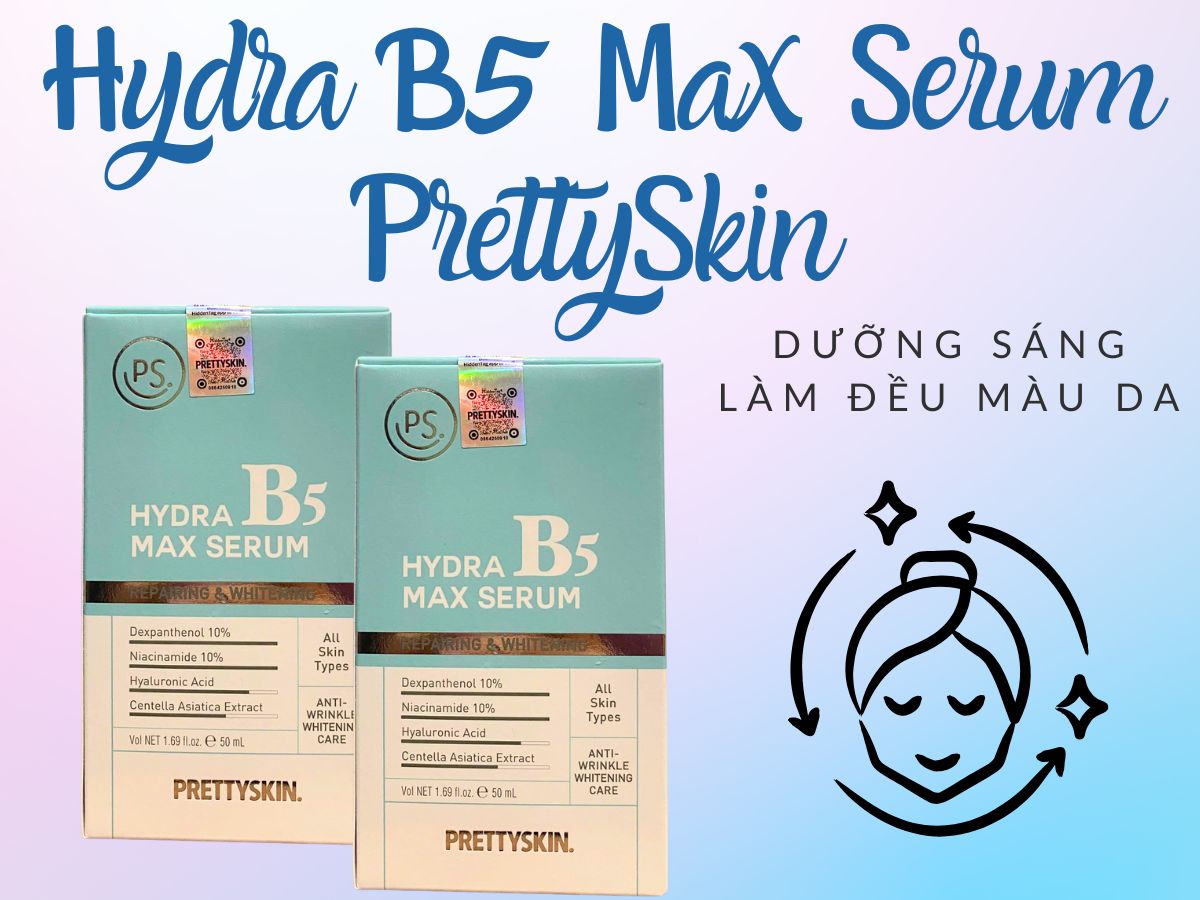 Thuốc Hydra B5 Max Serum PrettySkin hỗ trợ dưỡng ẩm và làm sáng da